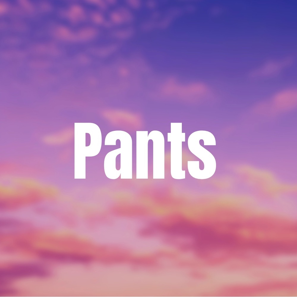 Pants